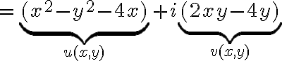 $=\underbrace{(x^2-y^2-4x)}_{u(x,y)} + i\underbrace{(2xy-4y)}_{v(x,y)}$